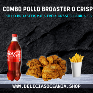 Combo Pollo Broaster O Crispy
